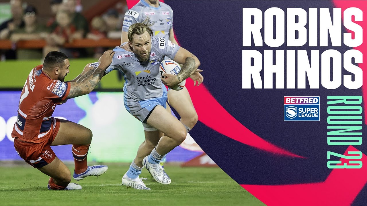 Highlights Hull KR v Leeds Rhinos, Round 23, 2022 Betfred Super League