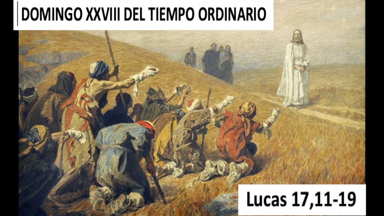 LETIO DIVINA DOMINGO XXVIII TIEMPO ORDINARIO CICLO C - YouTube