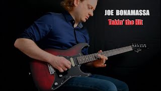 Joe Bonamassa - Takin&#39; the Hit (Live at Rockpalast Cover)