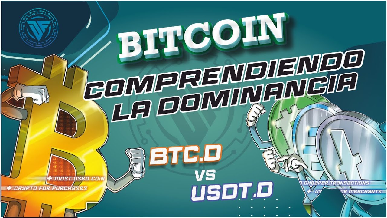 Comprendiendo la Dominancia! / BTC .D vs USDT .D / Bitcoin vs Altcoins