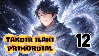 Takdir Ilahi Primordial season 12
