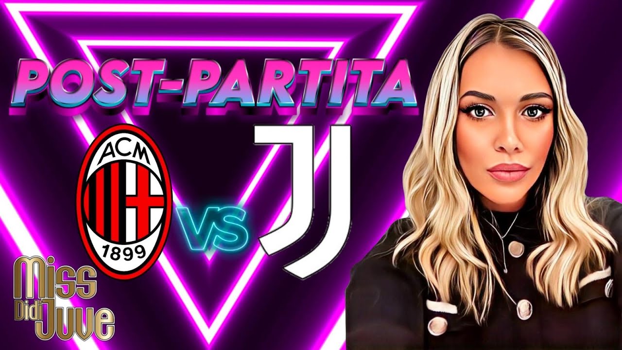 POST PARTITA MILAN-JUVE!! Commenti a caldo!! - YouTube