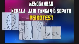 Psikotes menggambar kepala, jari tangan, sepatu