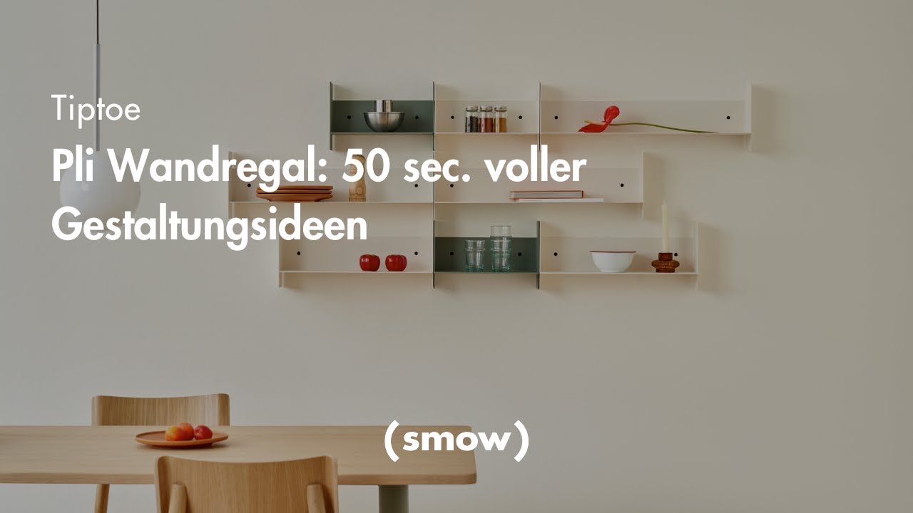 Tiptoe | Pli Wandregal: 50 sec. voller Gestaltungsideen | smow