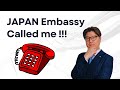 Japan Visa Interview : A Call From the Embassy - Is it Good or BAD News?