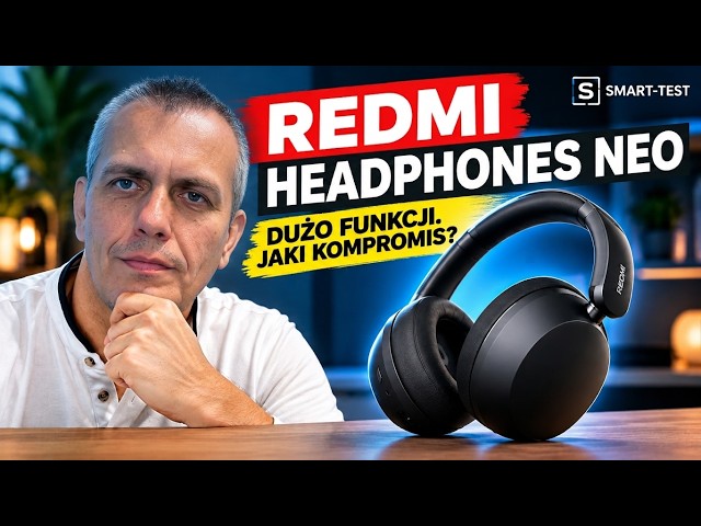 Redmi Headphones Neo – recenzja. ANC, dźwięk i bateria