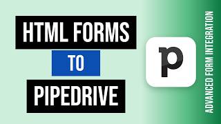 HTML Forms to Pipedrive Integration Tutorial | AFI