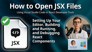 How to Open JSX Files (Visual Studio Code or React Developer Tools)