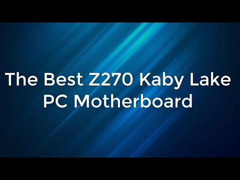 The Best Z270