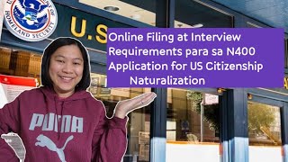 ONLINE FILING AT INTERVIEW REQUIREMENTS SA N400 APPLICATION FOR US CITIZENSHIP | TEAM TAYLOR CHANNEL