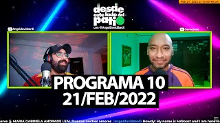 Programa 10 Emitido En Vivo El 21/2/2022 | El Show De Angel David Sardi