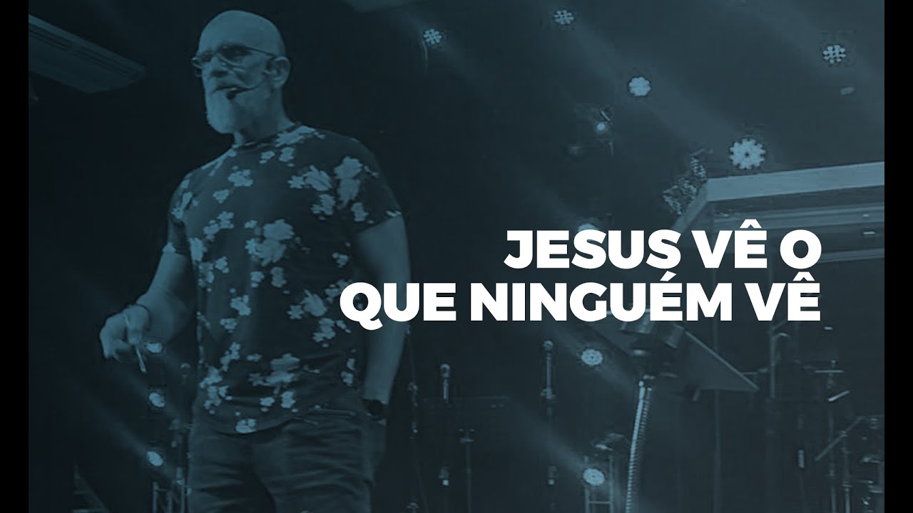 JESUS VÊ O QUE NINGUÉM VÊ - Pr. Pedrão - 11/10/2020 - YouTube