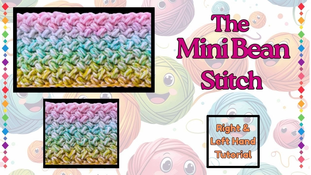 How to Crochet The Gorgeous Mini Bean Stitch Right & Left Hand