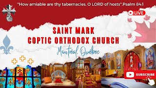 STMARKCOCMTL  The Divine Liturgy | Sunday August 27th, 2023