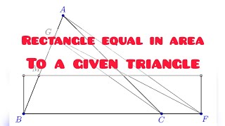TO CONSTRUCT A RECTANGLE EQUAL IN AREA TO A GIVEN TRIANGLE in | Technical drawing
