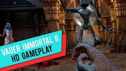 STAR WARS VADER IMMORTAL Ep 2 [Oculus Quest] HD Gameplay Full Walkthrough - No Commentary