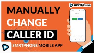 How to manually change your caller ID on the smrtPhone mobile app screenshot 1