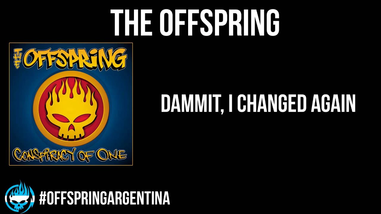 The Offspring - Dammit, I Changed Again - YouTube Music