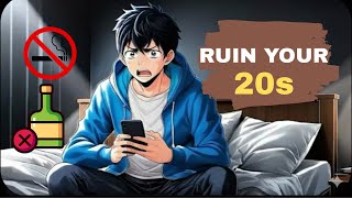 Ruin Your 20s In 95 Seconds
