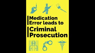 Radonda Vaught, Criminalizing Medical Errors