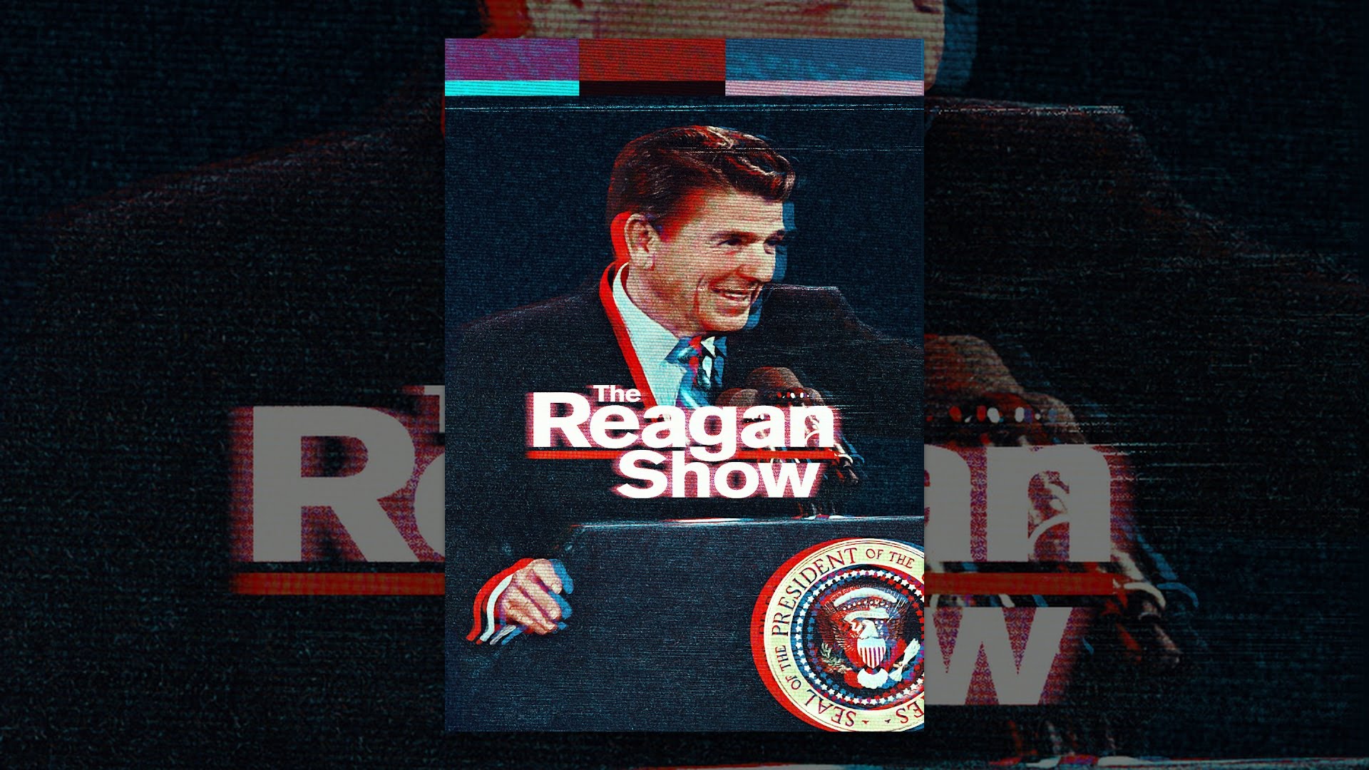 Reagan Show, The