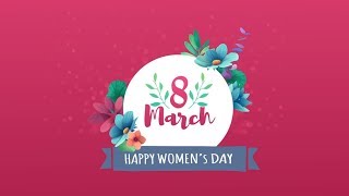 Being Women | Happy Women's Day 2018