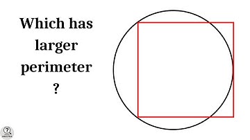 Which one has larger Perimeter - Circle or Square? | Advanced math problems | Mathematics