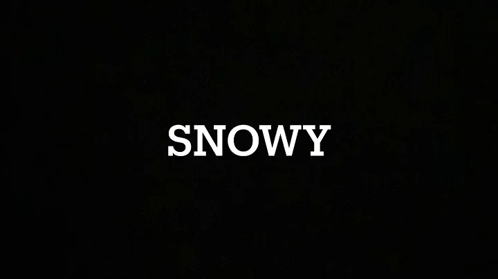 snowy