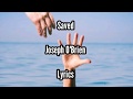 Joseph obrien  saved lyrics