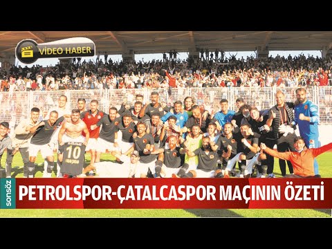 PETROLSPOR-&Ccedil;ATALCASPOR MA&Ccedil;ININ &Ouml;ZETİ