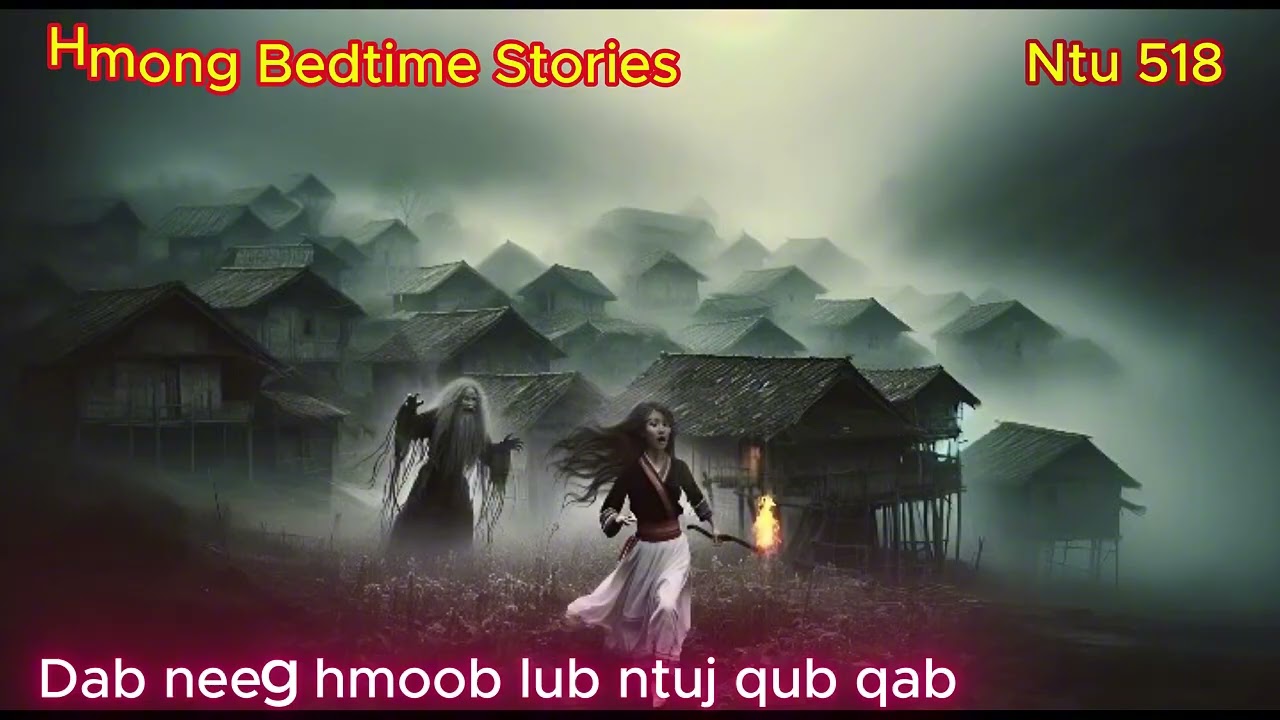 Hmoob tsi huv Ntu 518 (Cursed Of Spirit)