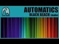 AUTOMATICS - Black Beach [Audio]