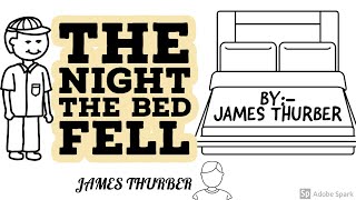 THE NIGHT THE BED FELL BY JAMES THURBER #thurbur #james #grammar #bed #night #fell