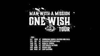 MAN WITH A MISSION presents ONE WISH TOUR Special Digest Movie