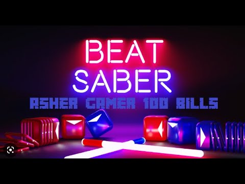 Beat Saber Gameplay No Misses 100 bills! - YouTube