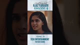 Kalyanam Pannu Nu Torcher Pannatha Anything But Kalyanam Episode 06 Promo 02