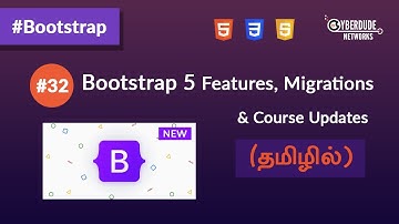 #32 - Bootstrap 5 Features, Migrations & Course Update - (தமிழில்) (Tamil) | Bootstrap Course