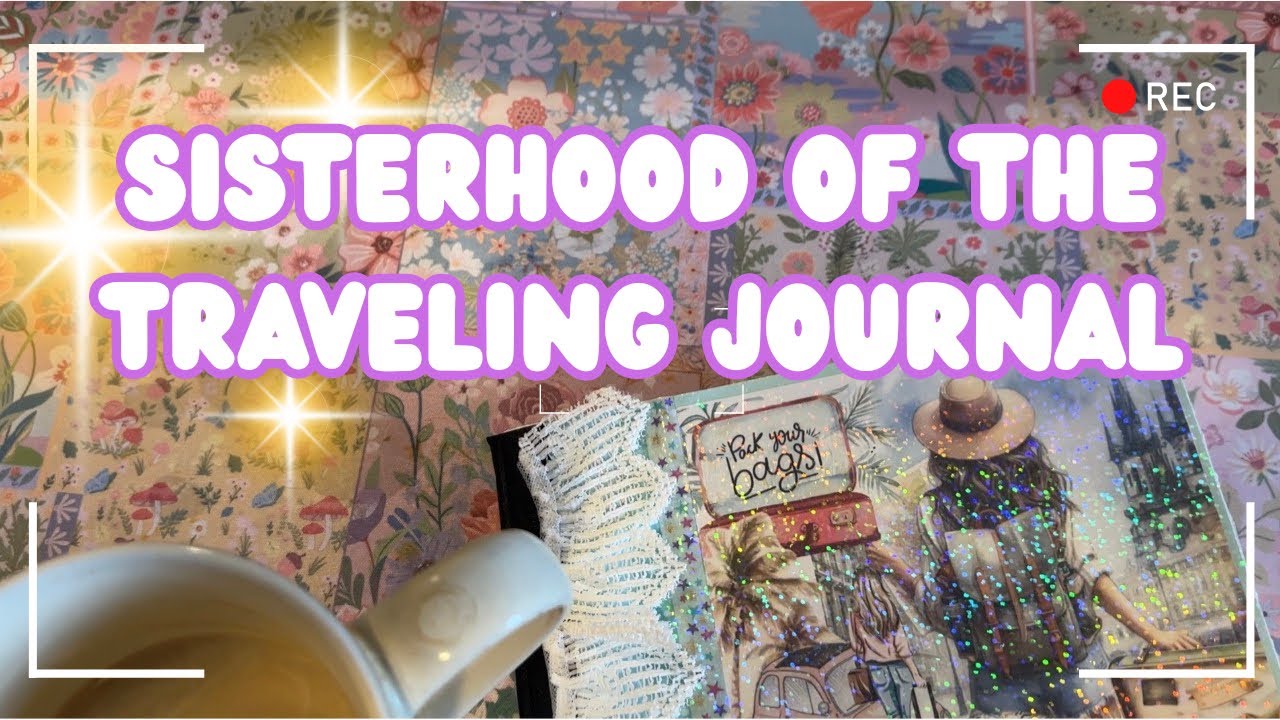 Flip Through of Sisterhood of the Traveling Journal | Fun Announcement 