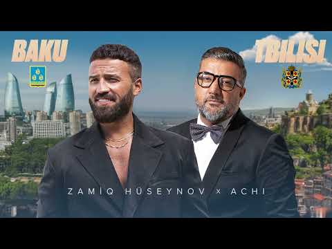 Zamiq Hüseynov x Achi — Chveno Tbilis-Kalako (Rəsmi Audio)