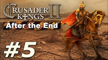 Crusader Kings II: After the End - The Rust Empire (Part 5)
