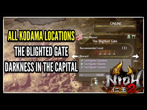 Nioh 2 DLC The Blighted Gate All Kodama Locations in Darkness In The Capital DLC