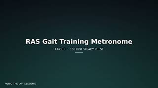 100 BPM Walking Metronome | Gait Practice (1 Hour)