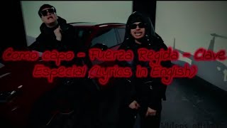 Como capo - Fuerza Regida - Clave Especial (Lyrics in English)