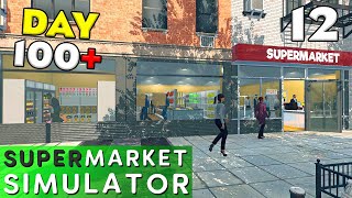 Supermarket Simulator - Ep. 12 - 100 Days & Counting