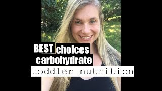 BEST Carb Choices | Meal/Snack Ideas | TODDLER NUTRITION | Registered Dietitian (RD) #onebody