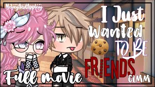 🎈I Just Wanted To Be Friends🎈 // GLMM // Full Movie // {#gachalife}