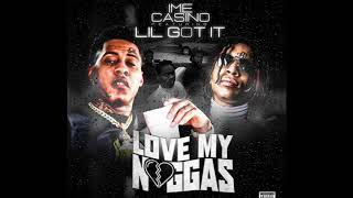 IME Casino x Lil Gotit - Love My Niggas