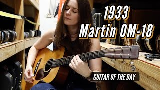 1933 Martin OM-18 | Guitar of the Day - Angela Petrilli