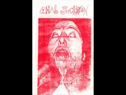 Anal Jackson — Anal Jackson - I Wanna Taste Allin's Shit