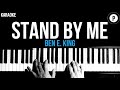 Ben E King Stand By Me Karaoke SLOWER Acoustic Piano Instrumental Cover Lyrics